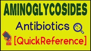 Aminoglycosides Antibiotics  Quick Reference  Mnemonics  PharmCept [upl. by Quickman278]