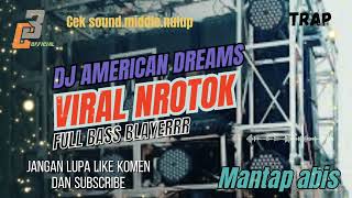 Dj American dreamscek soundviral nrotok full bass blayer [upl. by Angle695]