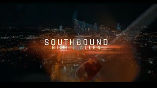 Richie Allen  Southbound Lyric Video [upl. by Newra]