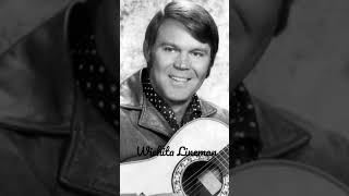 quotWichita Linemanquot  Glen Campbell [upl. by Ahsinad]