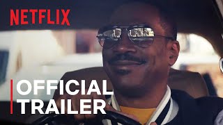 Beverly Hills Cop Axel F  Official Trailer  Netflix [upl. by Harris518]