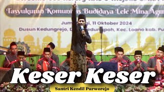 Mabuk Keser Keser  Santri Kendil Purworejo [upl. by Ahsiret481]