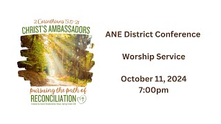 Atlantic Northeast District Conference Worship Service on October 11 2024 [upl. by Eleanor]