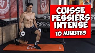 CUISSE FESSIER INTENSE ENTRAINEMENT 10 MINUTES [upl. by Joella]