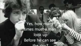 Bob Dylan  Blowin In The Wind Lyrics [upl. by Colombi]