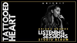 Ariana Grande  Tattooed Heart The Listening Sessions Live Studio AlbumW Note Changes [upl. by Madda502]