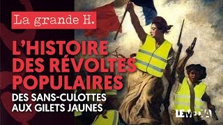 LES RÉVOLTES POPULAIRES DES SANS CULOTTES AUX GILETS JAUNES  M BELISSA A HUGON M RIOTSARCEY [upl. by Wehtta]