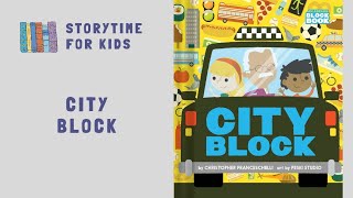 storytimeforkids123  City Block 🌁🌃🌆🌇🏙️ by Christopher Franceschelli  Art by Peskimo [upl. by Nosam]