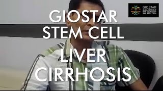 Liver Cirrhosis Stem Cell Therapy at Giostar  Patient Testimonial [upl. by Airotciv735]