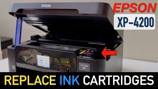 Epson XP 4200 Ink Cartridge Replacement [upl. by Milzie]