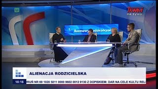 20180418 TV Trwam i Radio Maryja Alienacja Rodzicielska film zawiera obie audycje [upl. by Charleton]