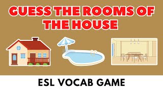 Rooms of the House  Guess The Rooms of the House  eslgames vocabulary [upl. by Anna]