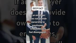 If an employer does not provide ownership to employees employees will feel disengaged shorts [upl. by Renelle]