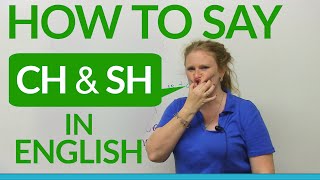 Speaking English How to say CH amp SH [upl. by Yelnahs]