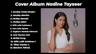 Nadine Tayseer Cover Album  Membuat Hati Merinding  Arabic Song [upl. by Sherwynd]