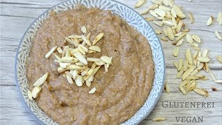 Perfektes Porridge Rezept veganglutenfrei für ShurRamadan [upl. by Nedrah]