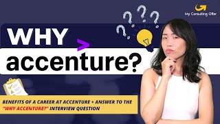 Why Accenture Benefits of a Career at Accenture  Answer to the “Why Accenture” Interview Question [upl. by Yrrad]