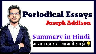 Periodical Essays by Joseph Addison Summary in hindi  English Literature [upl. by Ettezil]