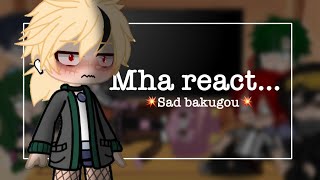 Mha react to “I hate me too…” bakugou angst [upl. by Aissirac]