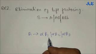 Elimination of Left Factoring Ex2  Easy Method  Compiler Design [upl. by Aural]