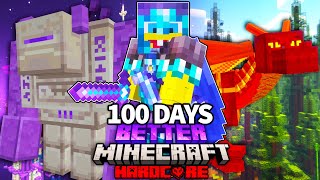 I Survived 100 Days In BETTER MINECRAFT HARDCORE 1201 [upl. by Tillo]