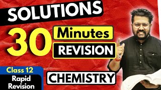 Solutions Class 12  Chemistry  Full Revision in 30 Minutes  JEE  NEET  BOARDS  CUET [upl. by Tim]