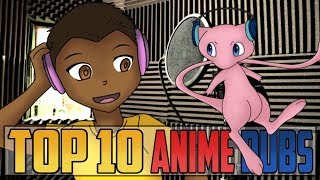 Top 10 BEST Anime Dubs [upl. by Adyan564]