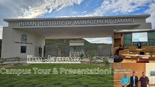 iim Jammu Campus Tour  Presentation 2024 at 633  wakeupchauhan [upl. by Delora794]