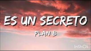 Es Un Secreto  Plan B Audio Official Pina Records [upl. by Ethbin373]