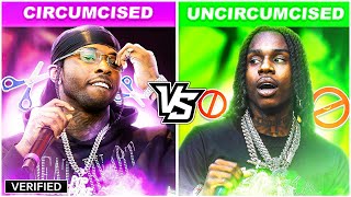 CIRCUMCISED RAPPERS vs UNCIRCUMCISED RAPPERS 💀 [upl. by Arrehs772]