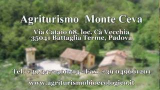 Agriturismo Monte Ceva  Battaglia Terme PD [upl. by Meesaw]