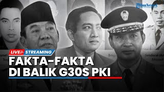 🔴Faktafakta di Balik Peristiwa G30SPKI Berakhirnya Soekarno dan Bangkitnya Era Soeharto [upl. by Idnir]