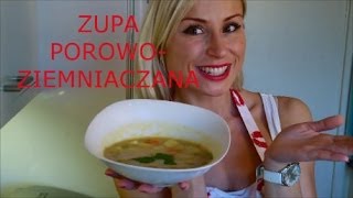 Zupa porowo ziemniaczana zdrowa dieta [upl. by Remat15]