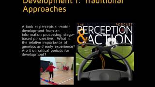 38 – PerceptualMotor Development I Traditional Approaches [upl. by Aniled]