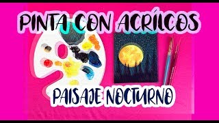 CUADRO CON PINTURA ACRÍLICA  PAISAJE DE NOCHE FACIL DE HACER [upl. by Tyrone135]