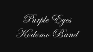 Kodomo band  Purple Eyes [upl. by Essilevi]