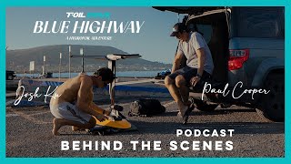 Foil Drive Podcast  EP 13  Blue Highway Behind the Scenes with Paul Cooper [upl. by Varion798]