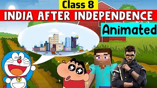 India After Independence Class 8  Class 8 History Chapter 10  class 8 India after independence [upl. by Anahir143]