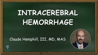 Intracerebral Hemorrhage Introduction and Welcome  Health4TheWorld Academy [upl. by Cappello]