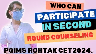 Who can participate in second round counseling PGIMS Rohtak Complete process pgimsrohtakbscnursing [upl. by Annekahs]