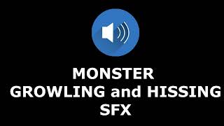 Monster Hissing and Growling  Sound Effect SFX [upl. by Atnoek]