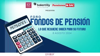 Foro Fondos de Pensión lo que requiere saber para su futuro [upl. by Nigam429]