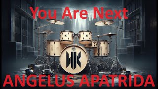 You Are Next  Angelus Apatrida  Drum Cover [upl. by Moreland170]