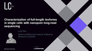 Characterization of fulllength isoforms in single cells with nanopore longread sequencing  LTian [upl. by Roosevelt]