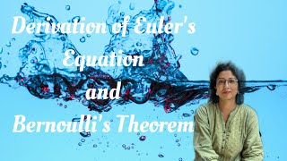 Derivation of Eulers Equation  Bernoullis Theorem [upl. by Oluas]