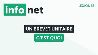 Un brevet unitaire cest quoi  définition aide lexique tuto explication [upl. by Tarrah]