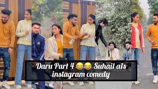 Daru Part 4 😂😂 Suhail a1s comedy suhaila1s shorts [upl. by Markman]