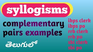 syllogisms in telugu complementary pair  reasoning classes [upl. by Hsejar685]