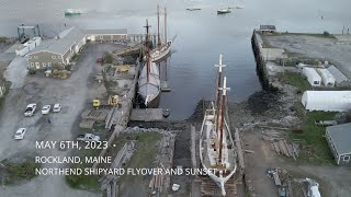 Rockland Maine North End Shipyard Flyover and Sunset  MAY 6 2023 [upl. by Tessi]