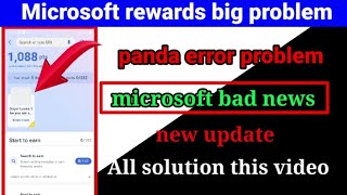 bad news microsoft rewards  microsoft rewards big problem  panda error solved [upl. by Eibrad]